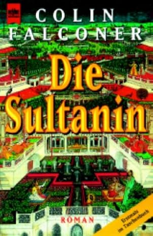 Die Sultanin Taschenbuch – von Colin Falconer (Gebraucht BL 2259) frei Haus! Die Sultanin Taschenbuch – von Colin Falconer (Gebraucht BL 2259) frei Haus!